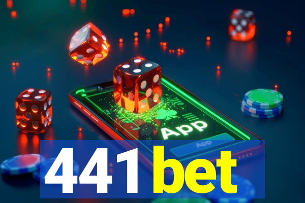 441 bet